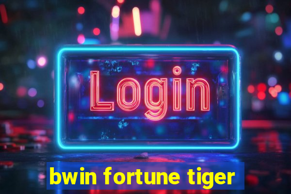 bwin fortune tiger